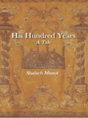 cover image of His Hundred Years, a Tale